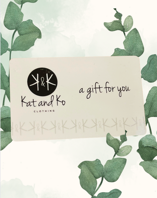 E- Gift Card | Kat and Ko Clothing